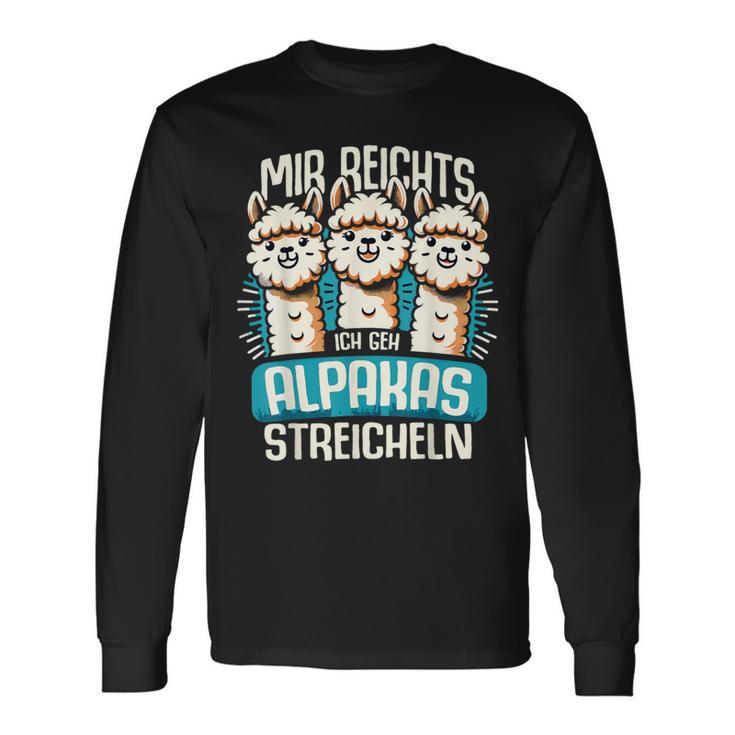 Mir Reichts Ich Geh Alpakas Stroking Lama Alpaca Hiking Langarmshirts Geschenkideen