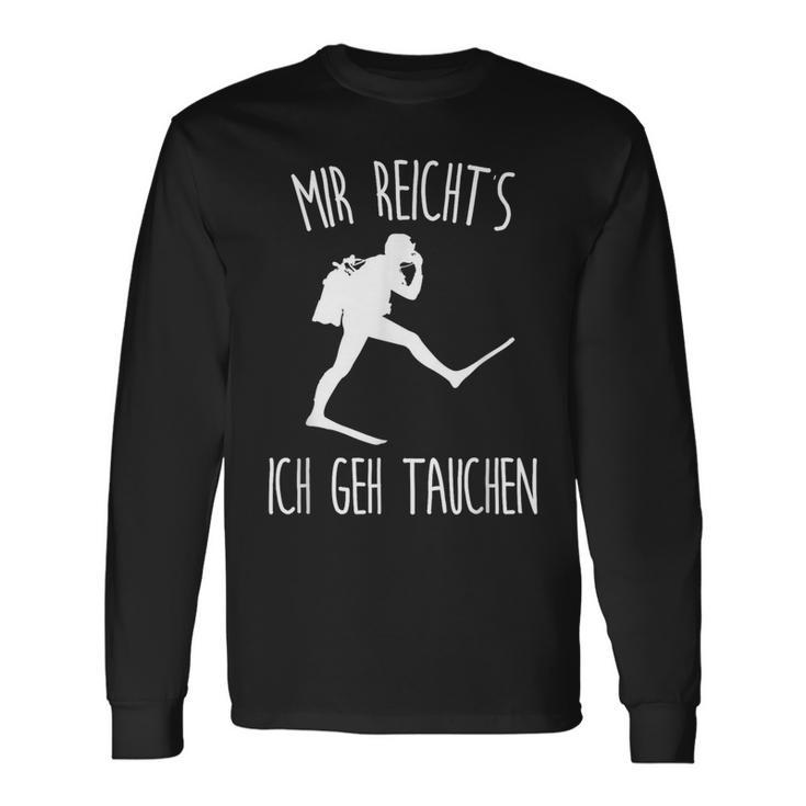 Mir Reichts Ich Geh Diver Langarmshirts Geschenkideen