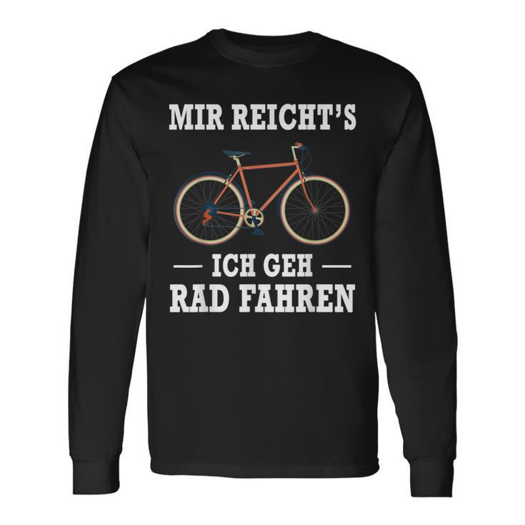 Mir Reicht's Ich Geh Rad Fahren Fahrrad Saying Black Langarmshirts Geschenkideen