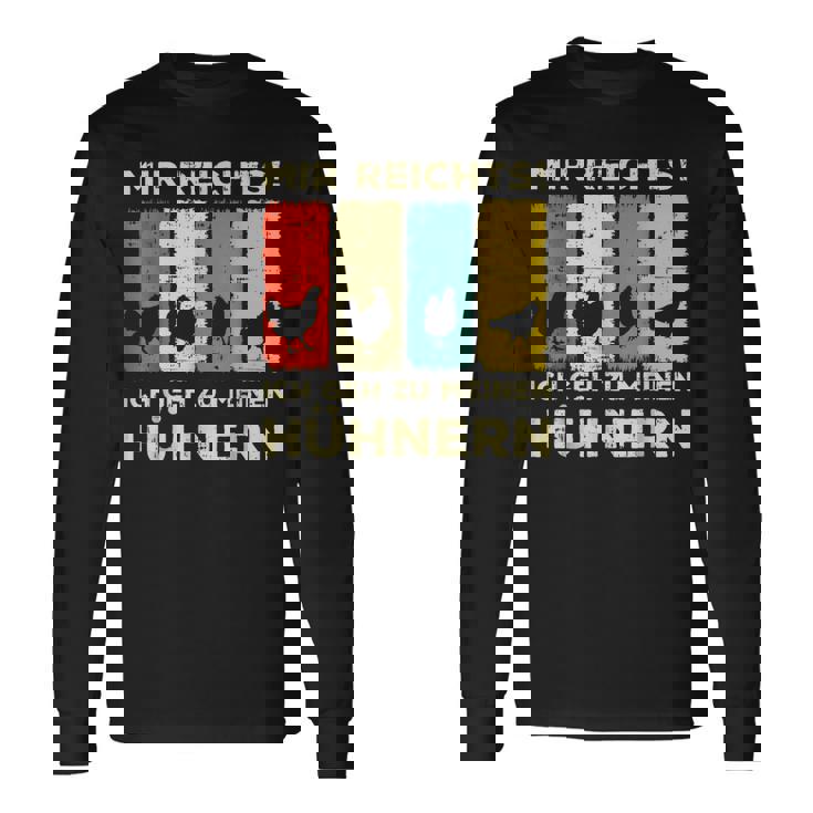 Mir Reichts Ich Geh Zu Mein Hühnern Hühnerzucht Mir Black Langarmshirts Geschenkideen
