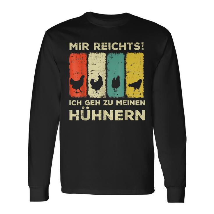 Mir Reichts Ich Geh Zu Mein Hühnern Hühnerzucht Mir Black Langarmshirts Geschenkideen