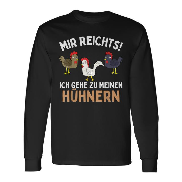 Mir Reichts Ich Geh Zu Meinen Hühnern Lustiges Hühner Huhn Langarmshirts Geschenkideen