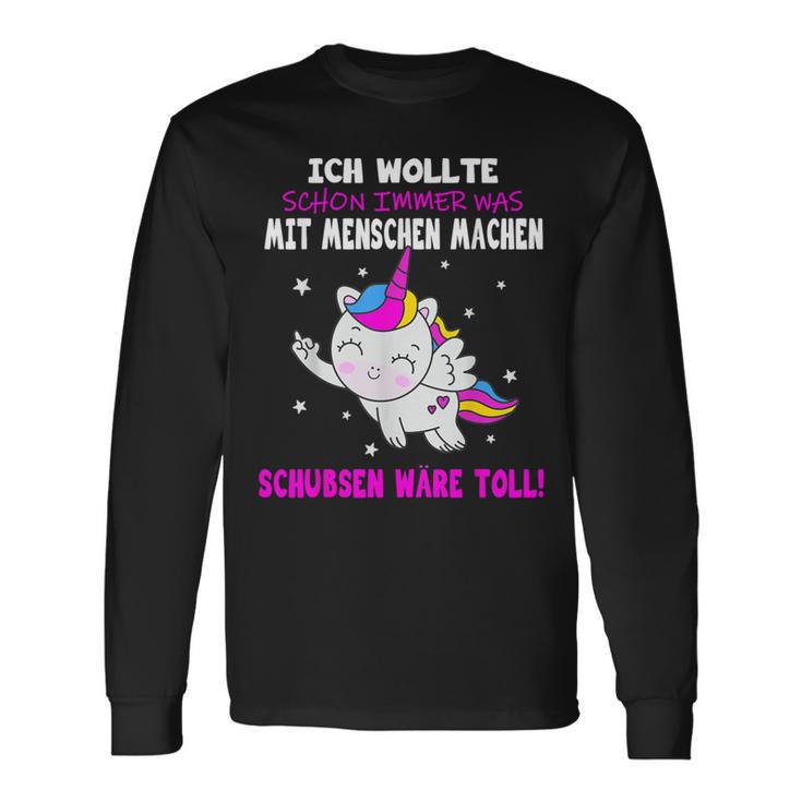 Was Mit Menschen Machen Unicorn Saying Langarmshirts Geschenkideen