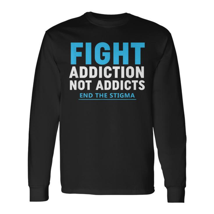 Modern Fight Addiction Awareness Against Drug Dealer Long Sleeve T-Shirt