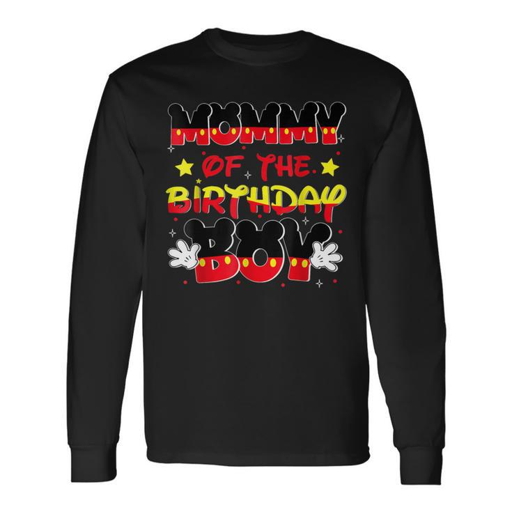 Mom And Dad Mommy Birthday Boy Mouse Family Matching Long Sleeve T-Shirt