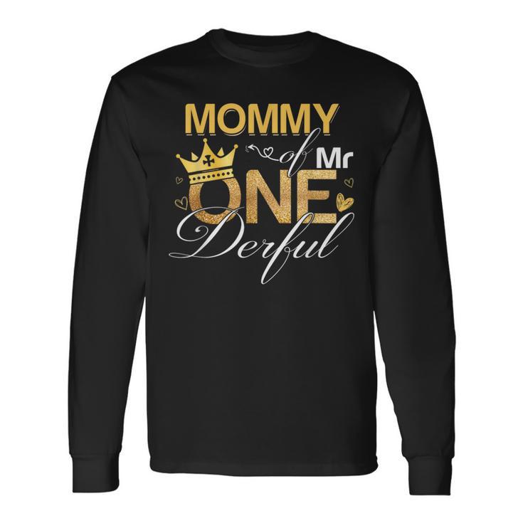 Mommy Of Mr Onederful 1St Birthday First One-Derful Matching Long Sleeve T-Shirt Gifts ideas