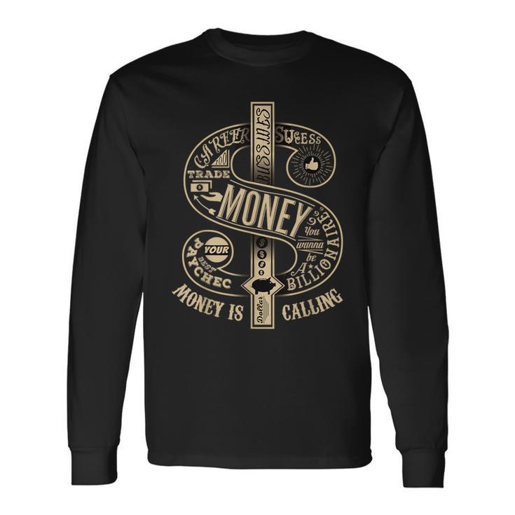 Money Is Calling Gang Ster Entrepreneur Hip Hop Swagger Doll Long Sleeve T-Shirt