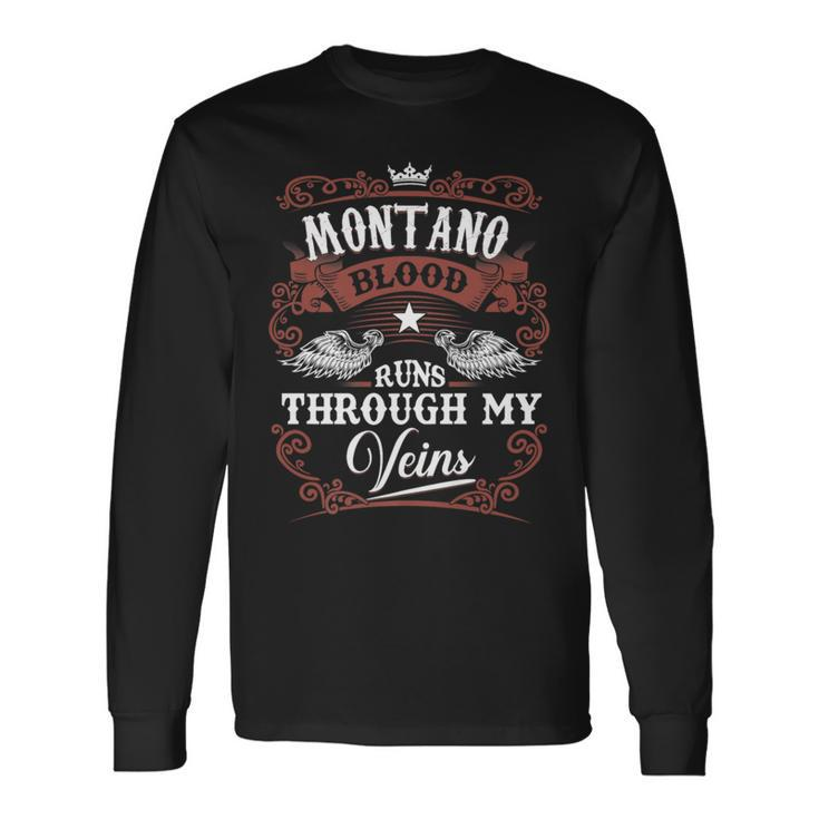 Montano Blood Runs Through My Veins Vintage Family Name Long Sleeve T-Shirt