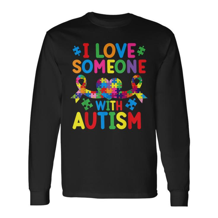 Month I Love Someone With Autistic Support Long Sleeve T-Shirt