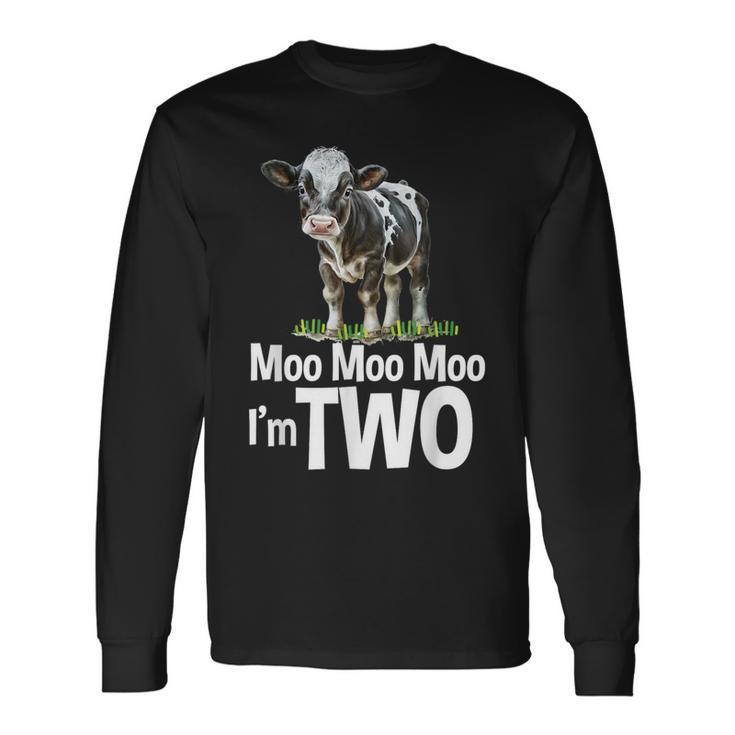 Moo Moo I'm Two 2Nd Birthday Cute Cow Sounds Toddler Long Sleeve T-Shirt