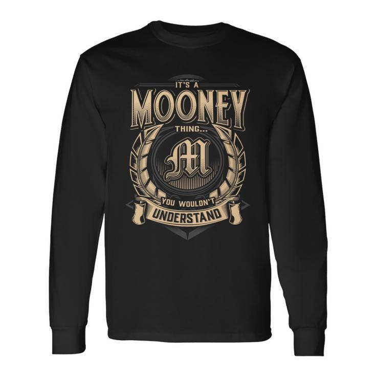 Mooney Family Name Last Name Team Mooney Name Member Long Sleeve T-Shirt Gifts ideas