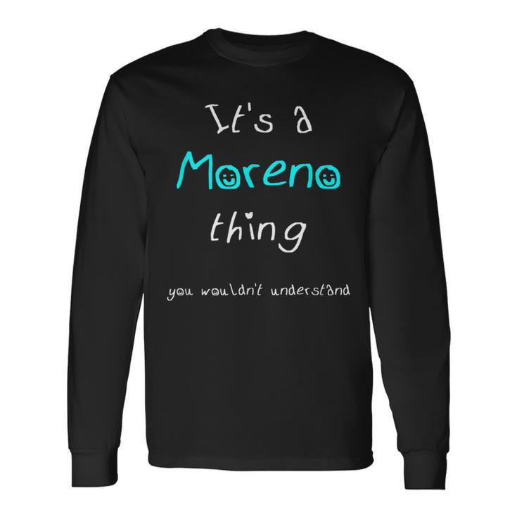 Moreno Last Name Family Names Long Sleeve T-Shirt Gifts ideas