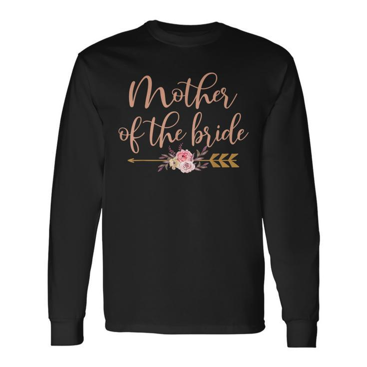 Mother Of The Bride Bridal Shower Wedding Party Long Sleeve T-Shirt