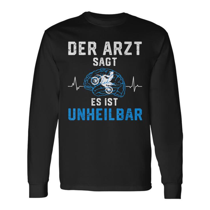 Motorcycle Rider Der Arzt Sags Es Ist Unheilbar The Langarmshirts Geschenkideen