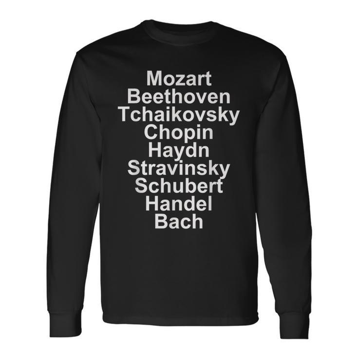 Mozart Beethoven Chopin Bach Classical Music Composers Long Sleeve T-Shirt