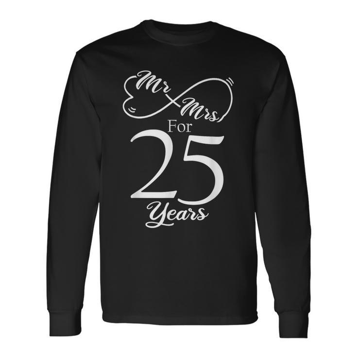 Mr & Mrs For 25 Years 25Th Wedding Anniversary Matching Long Sleeve T-Shirt