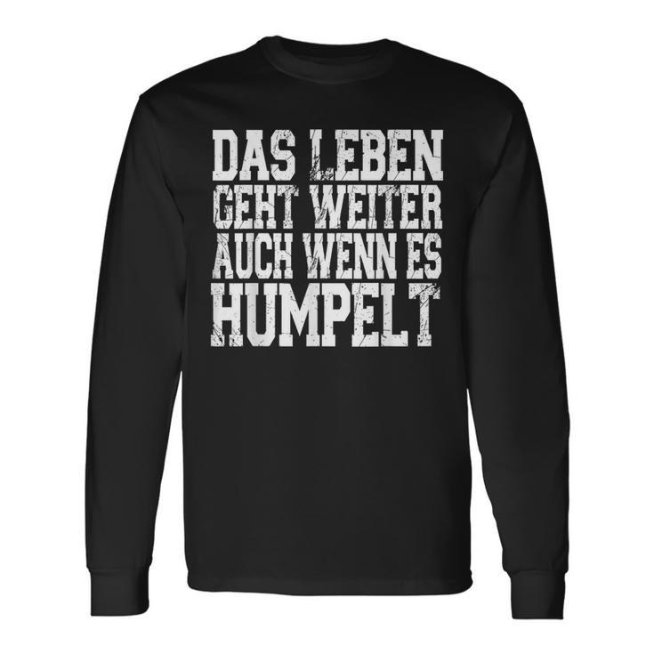 Mrt With Text Das Leben Geht Weiter Auch Wenn Es Humpelt German Language Langarmshirts Geschenkideen