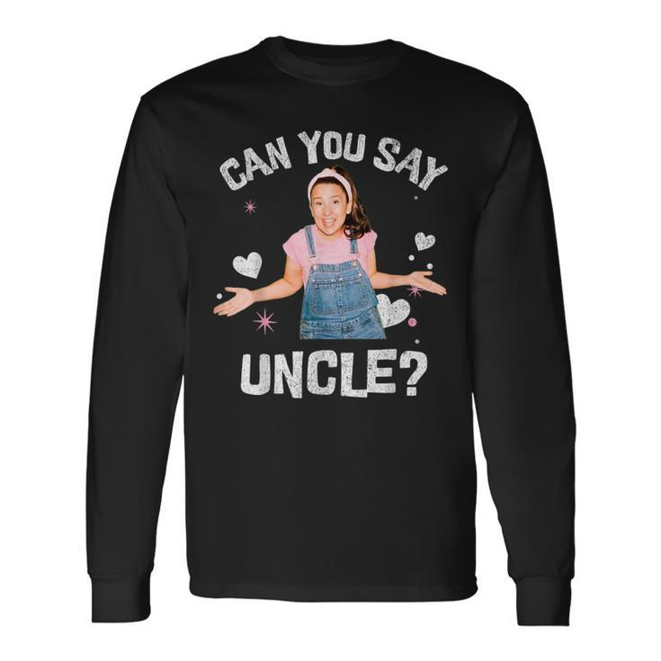 Ms Rachel Birthday Can You Say Uncle Long Sleeve T-Shirt