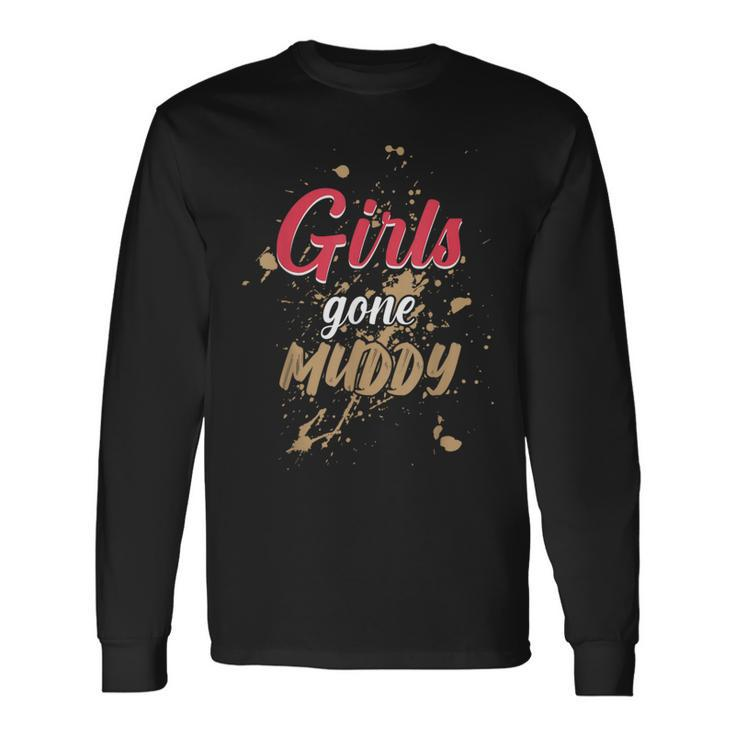 Mud Run Princess Girls Gone Muddy Team Girls Atv Long Sleeve T-Shirt