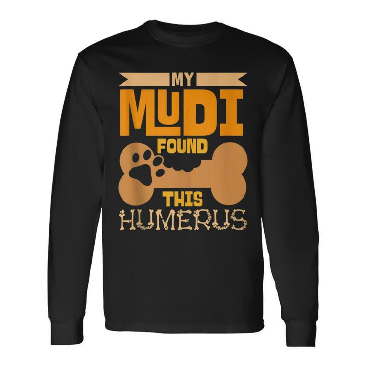 My Mudi Found This Humerus Classic Bone Lover Dog Breed Long Sleeve T-Shirt