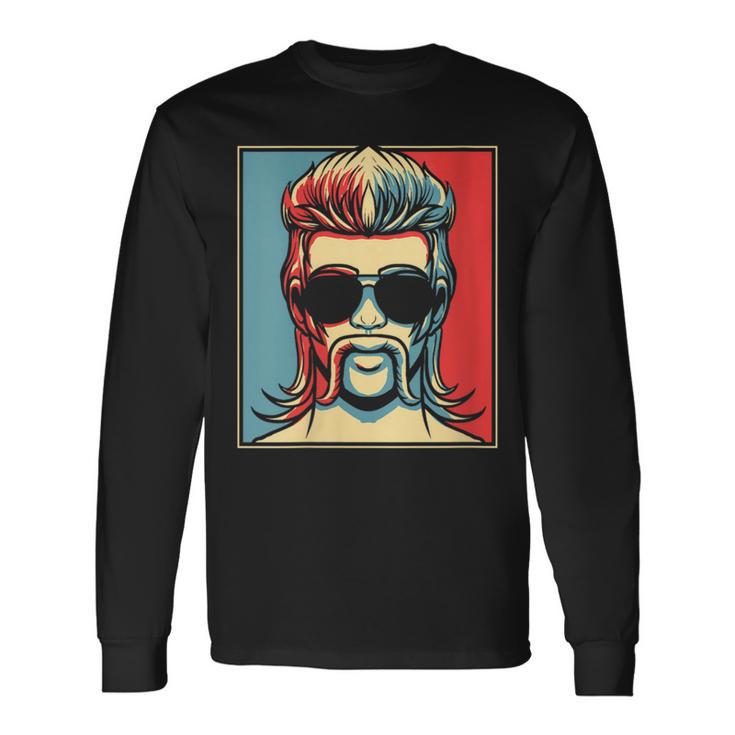 Mullet Poster Pride Redneck Mullet Long Sleeve T-Shirt