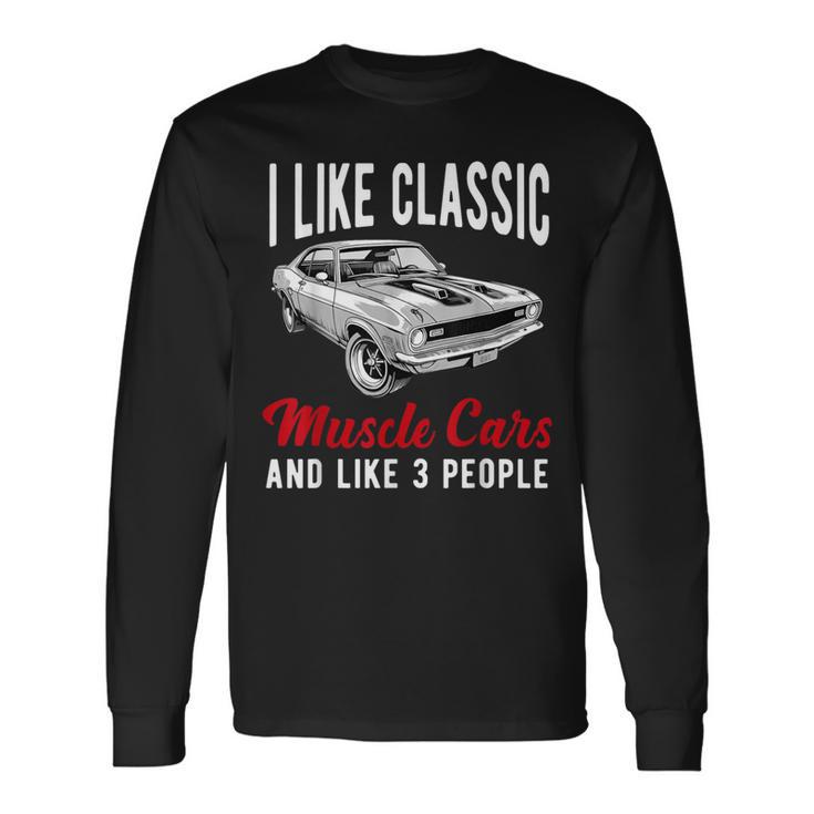 Muscle Car American Classic Muscle Racing Enthusiast Long Sleeve T-Shirt