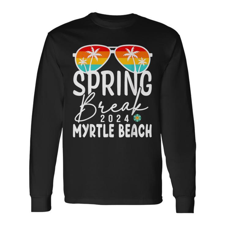 Myrtle Beach Spring Break 2024 Vacation Long Sleeve T-Shirt