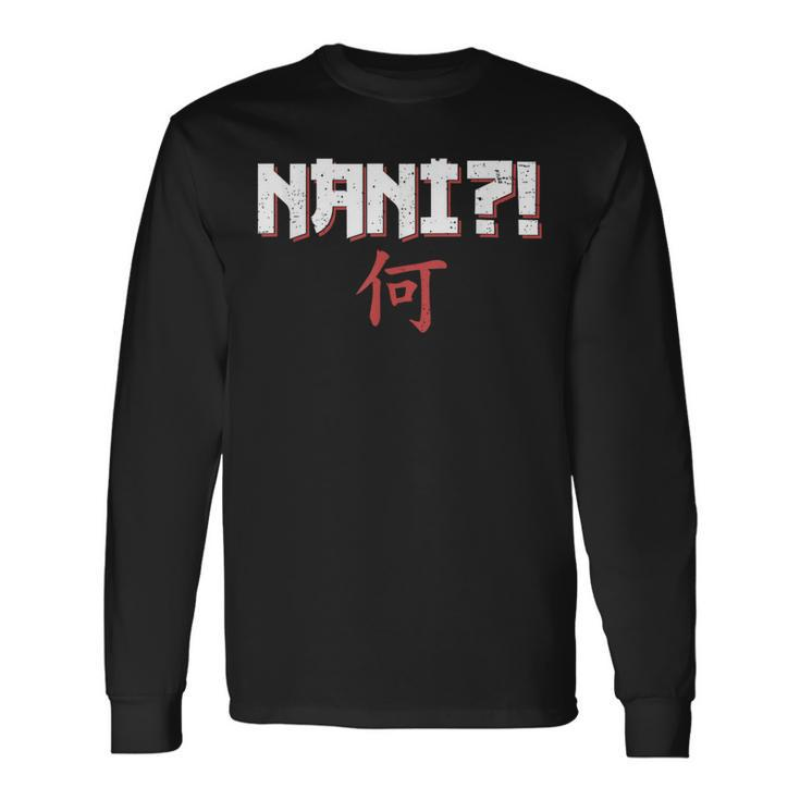 Nani Anime Lover Japanese Character Symbol Distressed Long Sleeve T-Shirt