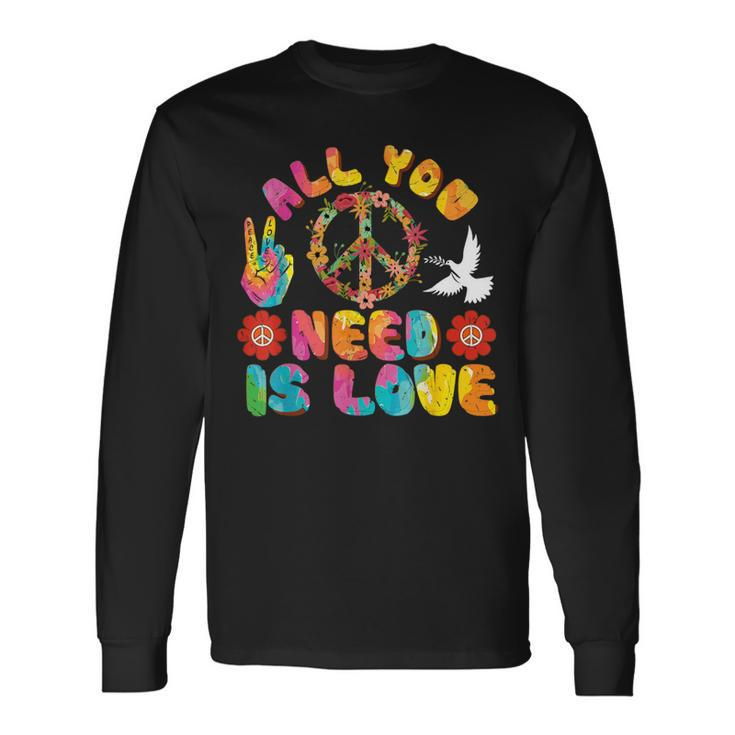 All You Need Is Love Tie Dye Peace Sign 60S 70S Peace Sign Long Sleeve T-Shirt