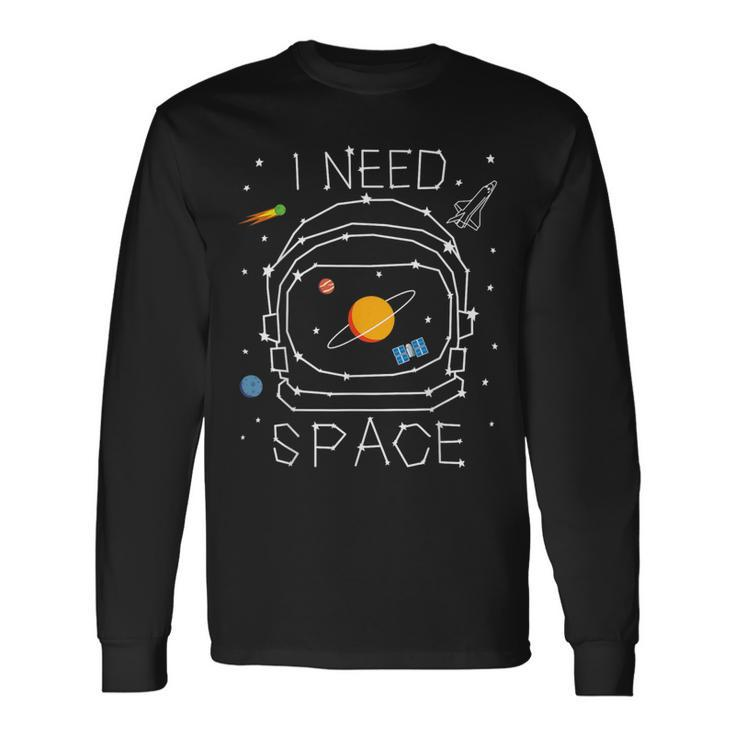 I Need Space Astronaut Helmet Solar System Astronomy Planets Long Sleeve T-Shirt