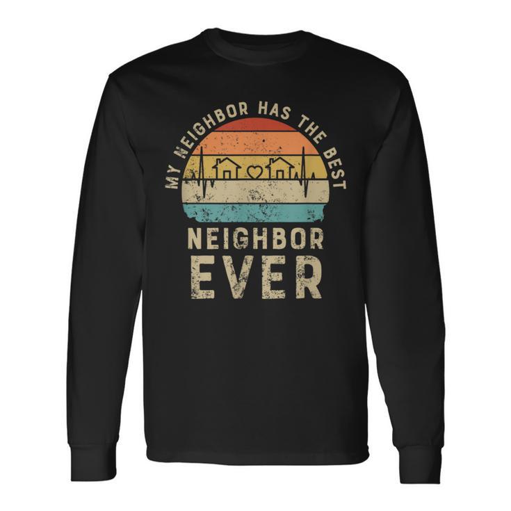 Neighborhood For Your Neighbor Long Sleeve T-Shirt - Monsterry