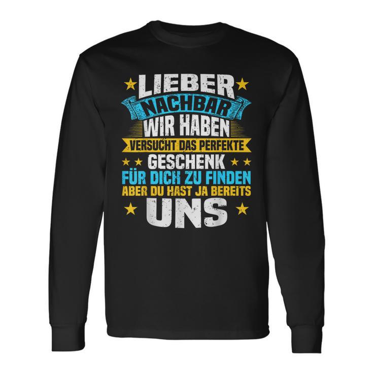 Neighbour Zum Geburtstag Lieber Nachbarn German Language Langarmshirts Geschenkideen