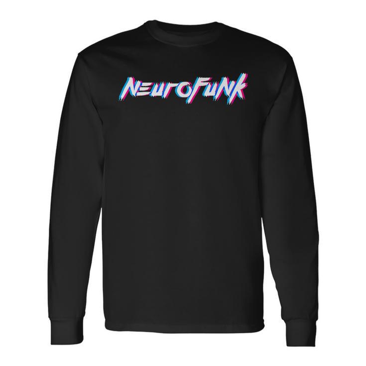 Neurofunk Dnb D'n'b Dnb Festival Neuro Langarmshirts Geschenkideen