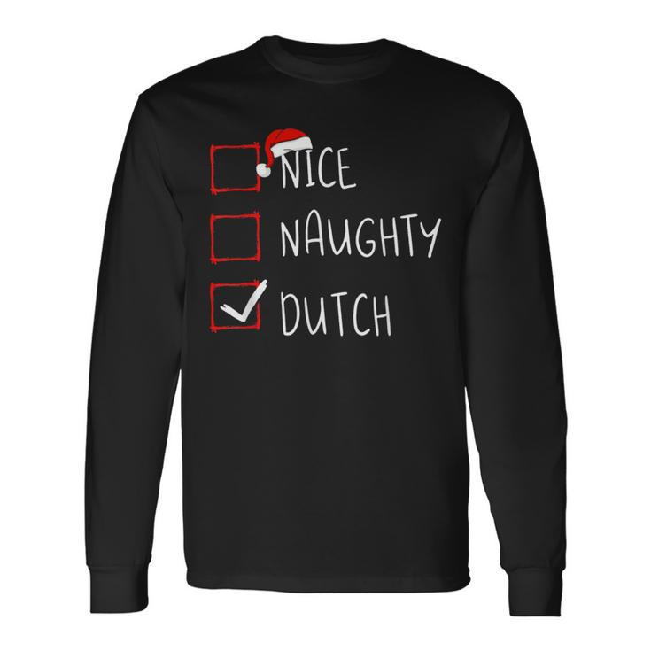 Nice Naughty Dutch Christmas Netherlands Heritage Roots Long Sleeve T-Shirt