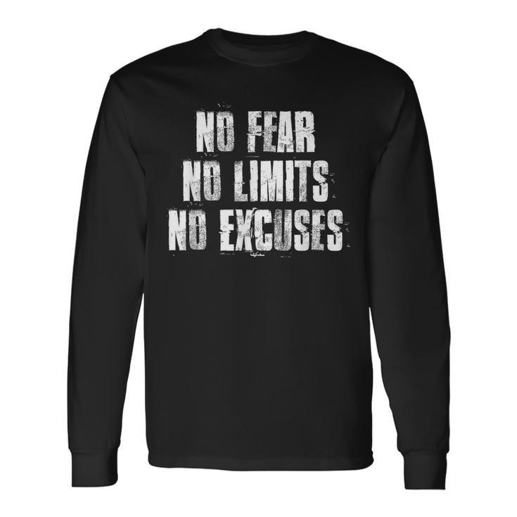 No Fear No Limits No Excuses Motivational Gym Fitness Long Sleeve T-Shirt