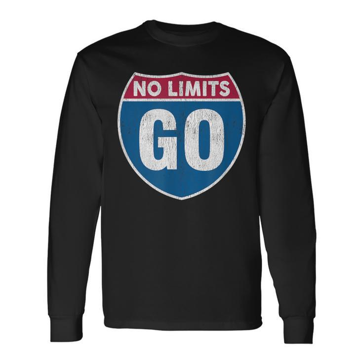 No Limits Go Vintage Road Sign Motivational Inspirational Long Sleeve T-Shirt