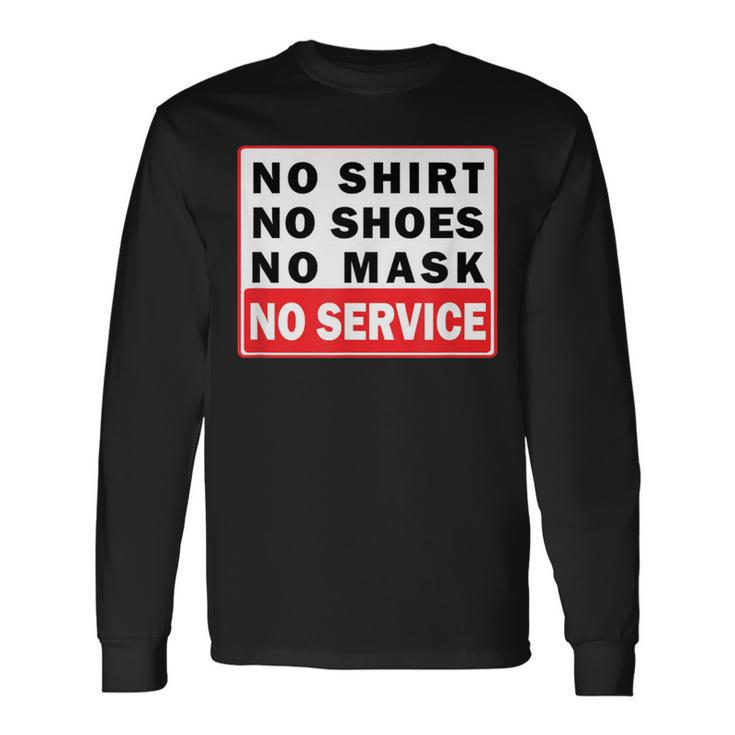 No No Shoes No Mask No Service Long Sleeve T-Shirt Gifts ideas