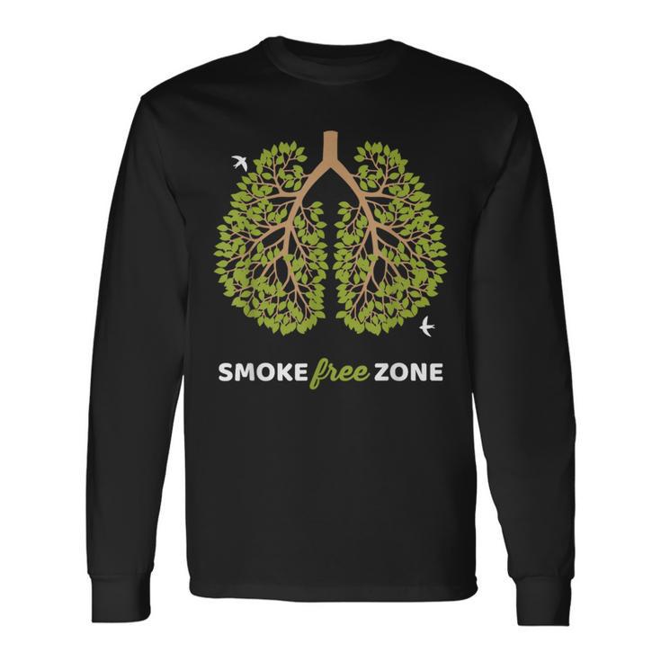 No Smoking Smoke Free Zone For World No Tobacco Day Long Sleeve T-Shirt