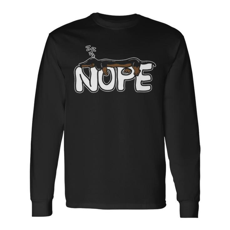 Nope Lazy Dachshund Dog Lover Long Sleeve T-Shirt Gifts ideas
