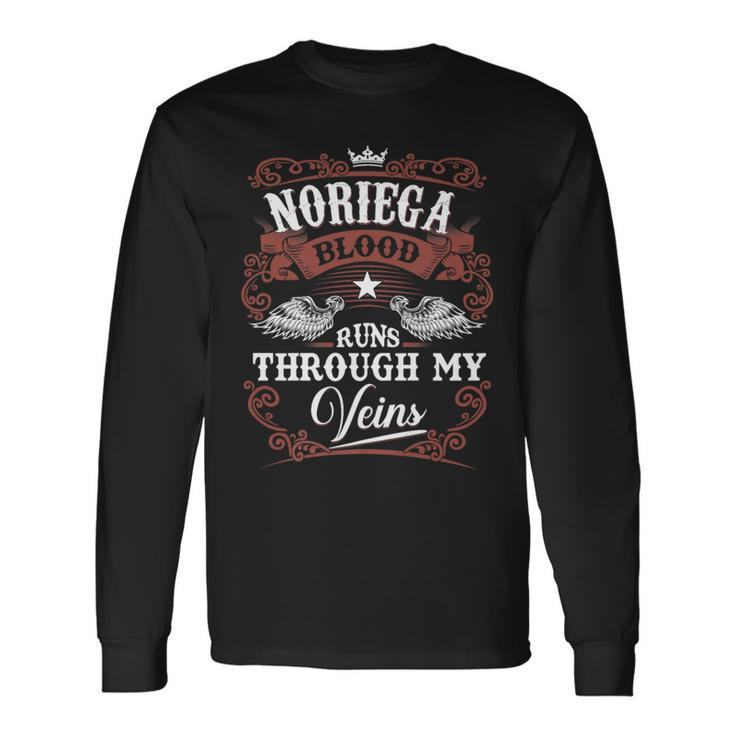 Noriega Blood Runs Through My Veins Vintage Family Name Long Sleeve T-Shirt Gifts ideas