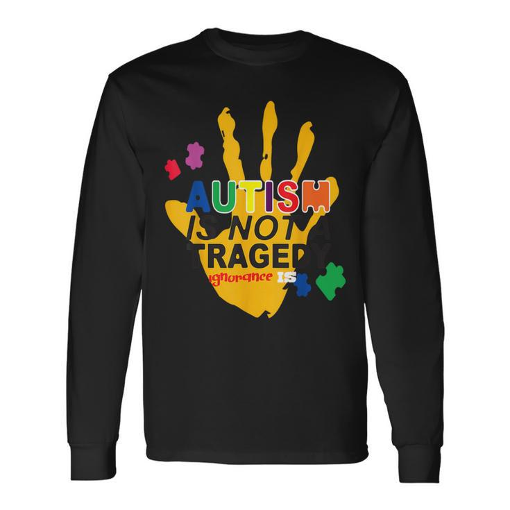Not A Tragedy Saying Inspirational Autism Awareness Long Sleeve T-Shirt Gifts ideas