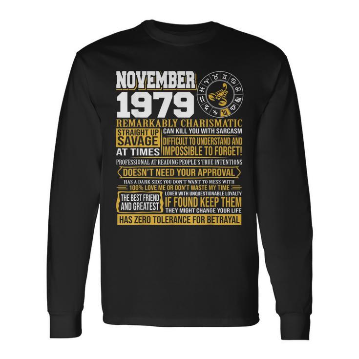 November Birthday Born November Scorpio 1979 Long Sleeve T-Shirt