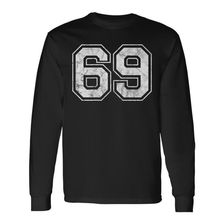 Number 69 On The Back Long Sleeve T-Shirt