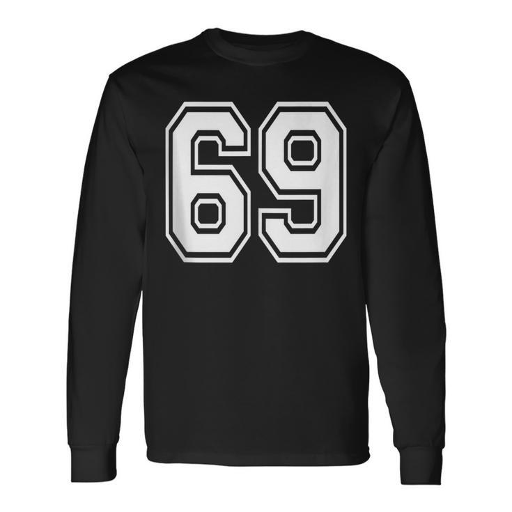 Number 69 Birthday 69Th Sports Player Team Numbered Jersey Long Sleeve T-Shirt