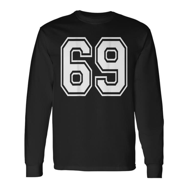 Number 69 Sports Player Number Back Of Only Long Sleeve T-Shirt Gifts ideas