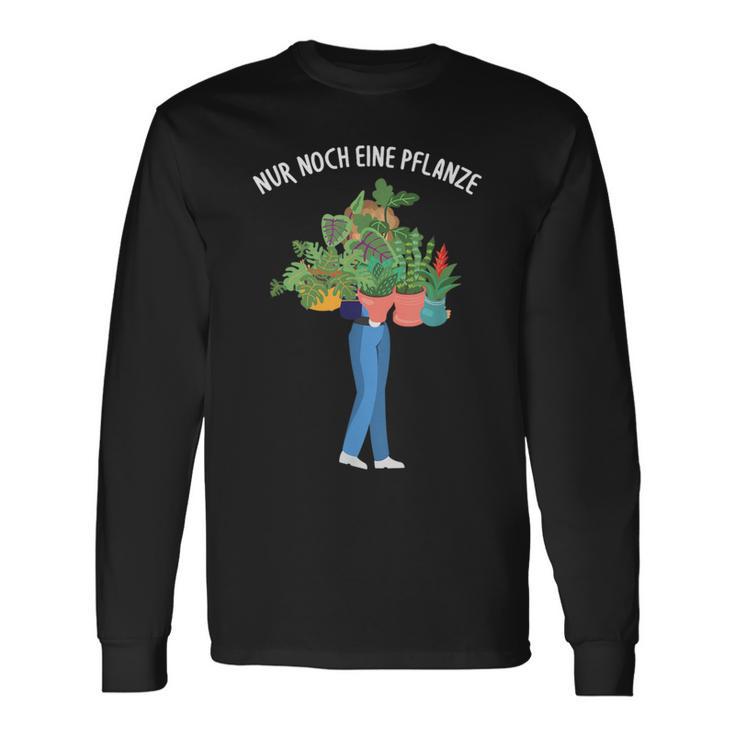 Nur Noch Eine Pflanzgärtner Garten Hobbygärtner Slogan Langarmshirts Geschenkideen