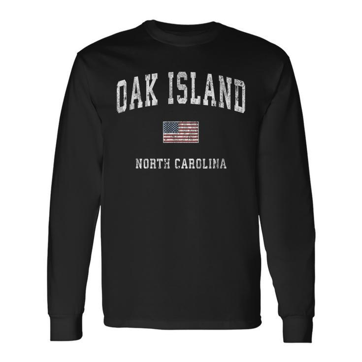 Oak Island North Carolina Nc Vintage American Flag Sports Long Sleeve T-Shirt