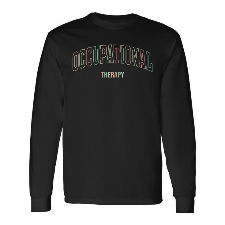 Occupational Therapy Ot Therapist Month Long Sleeve T-Shirt