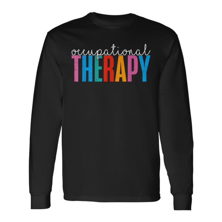 Occupational Therapy -Ot Therapist Ot Month Long Sleeve T-Shirt Gifts ideas