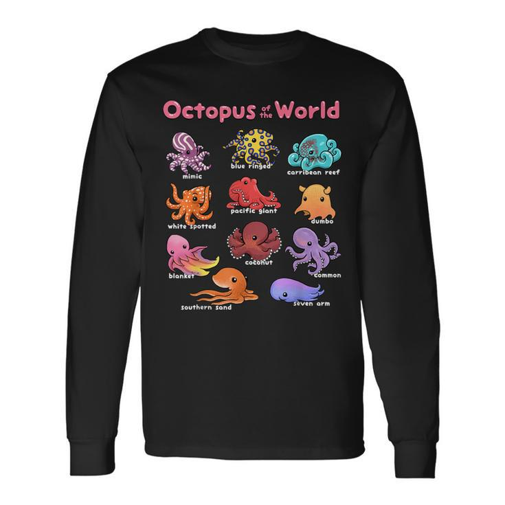 Octopus Sea Animals Of The World Octopus Lover Educational Long Sleeve T-Shirt